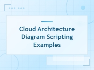 Scripting Examples for Cloud Architecture Diagrams